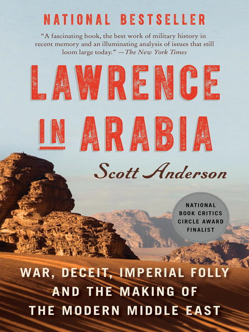 Title details for Lawrence in Arabia by Scott Anderson - Wait list